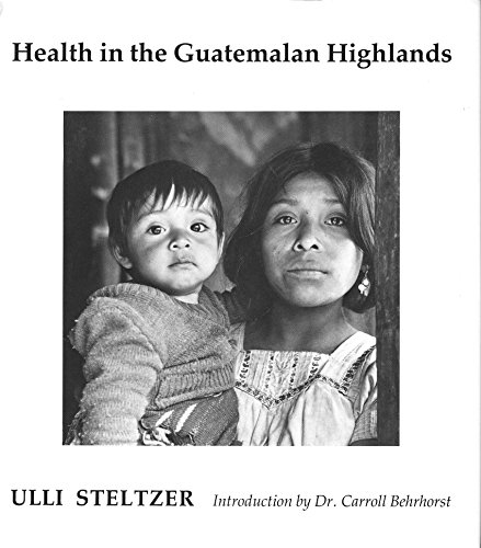 Stock image for Health in the Guatemalan Highlands for sale by Better World Books