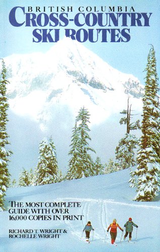 Stock image for British Columbia Cross Country Ski Routes for sale by Hippo Books
