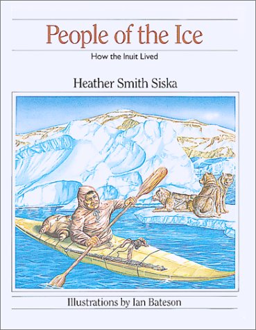 9780888944047: People of the Ice: How the Inuit Lived (How They Lived in Canada Series)