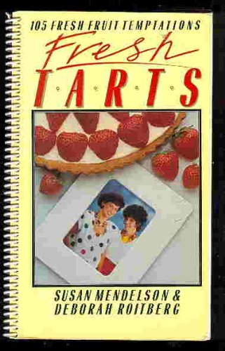 Beispielbild fr FRESH TARTS, 105 Fresh Fruit Temptations zum Verkauf von ThriftBooks-Dallas