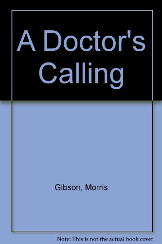 9780888945976: A Doctor's Calling