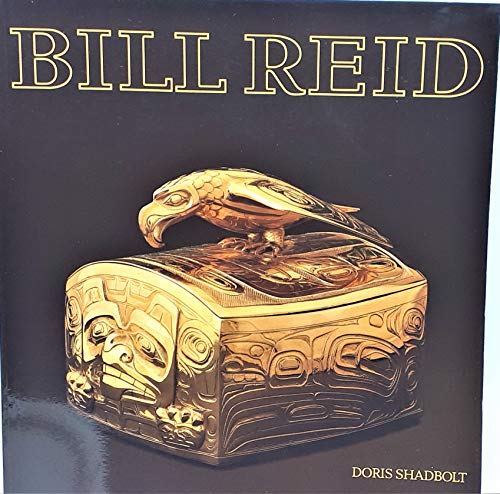 Imagen de archivo de Bill Reid (Haida artist) by SHADBOLT (Doris) (1988) Paperback a la venta por Front Cover Books