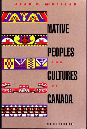9780888946324: Native Peoples and Cultures of Canada