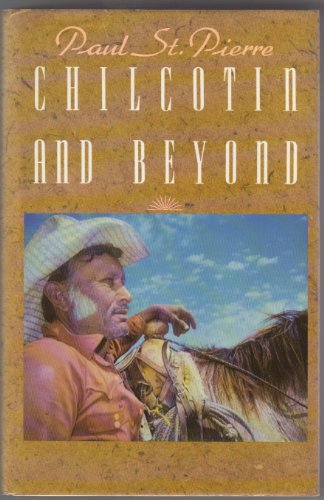 Chilcotin and Beyond