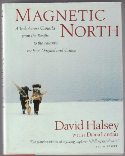 9780888947000: Magnetic North: A Trek Across Canada