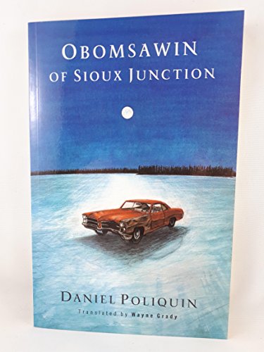 Beispielbild fr Obomsawin of Sioux Junction zum Verkauf von Daedalus Books