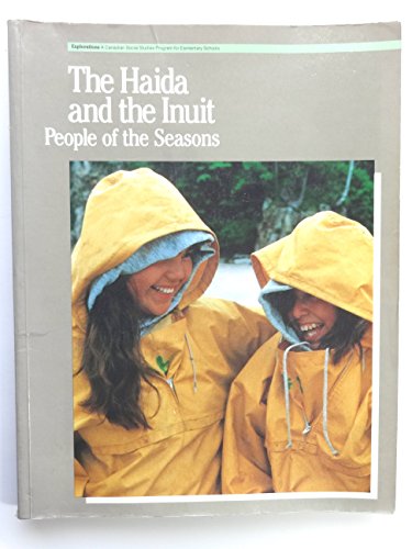 Beispielbild fr The Haida and the Inuit : People of the Seasons zum Verkauf von Textbook Pro