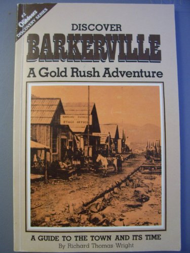 Stock image for Discover Barkerville: A Gold Rush Adventure for sale by B-Line Books