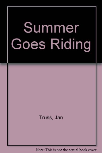 Stock image for Summer Goes Riding for sale by SecondSale