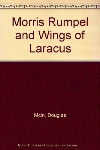 Stock image for Morris Rumpel and the Wings of Icarus for sale by Wally's Books
