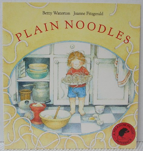 9780888991324: Plain Noodles (Meadow Mouse Paperback)