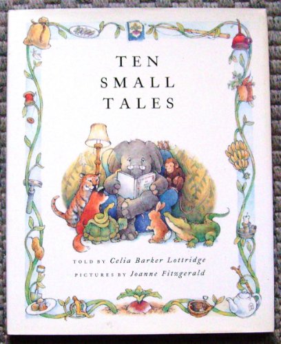 Imagen de archivo de Ten Small Tales : Stories from Around the World a la venta por Better World Books