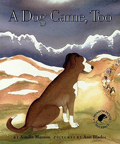 Stock image for A Dog Came, Too for sale by Better World Books