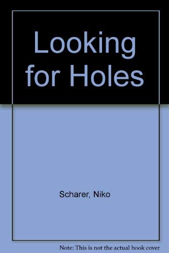 Beispielbild fr Looking for Holes zum Verkauf von Better World Books