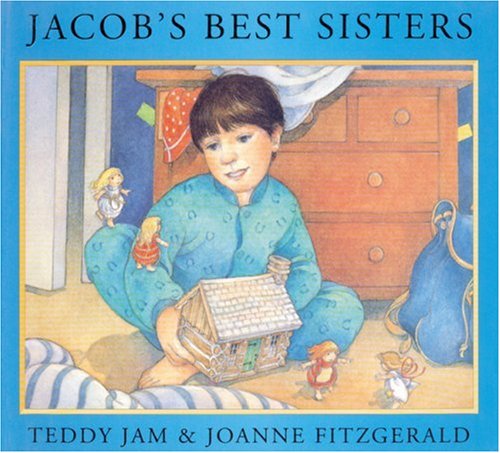 Jacob's Best Sisters (9780888992291) by Jam, Teddy