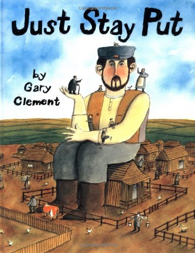 Beispielbild fr Just Stay Put : A Chelm Story zum Verkauf von Better World Books