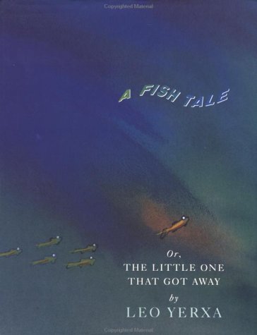 Stock image for Fish Tale: Or the Little One That Got Away for sale by ThriftBooks-Atlanta