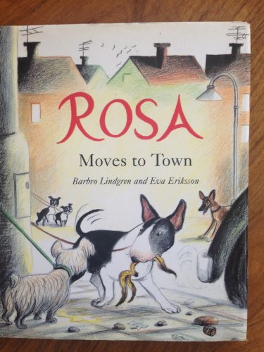 Rosa Moves to Town (9780888992888) by Lindgren, Barbro