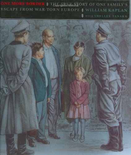 Imagen de archivo de One More Border: The True Story of One Family's Escape from War-Torn Europe a la venta por Once Upon A Time Books