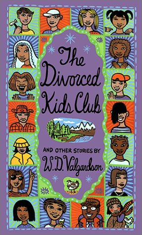 The Divorced Kids Club and Other Stories (9780888993700) by Valgardson, W. D.