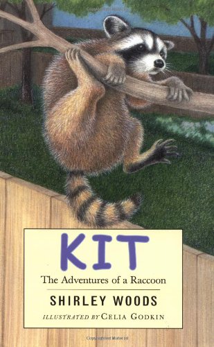 Imagen de archivo de Kit: The Adventures of a Raccoon a la venta por GF Books, Inc.