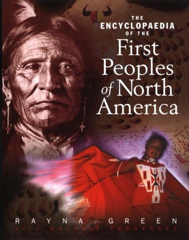 9780888993809: The encyclopedia of the first peoples of North America