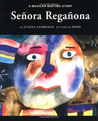 Stock image for Senora Reganona : A Mexican Bedtime Story for sale by Black and Read Books, Music & Games