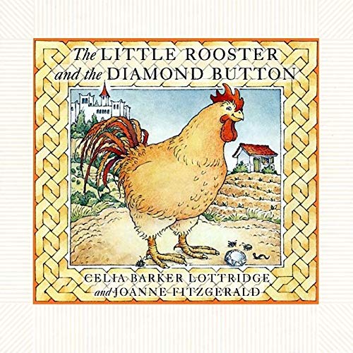 Beispielbild fr The Little Rooster and the Diamond Button zum Verkauf von Better World Books