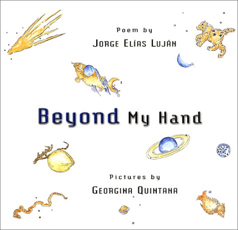Beispielbild fr Beyond My Hand: Poem zum Verkauf von P.C. Schmidt, Bookseller