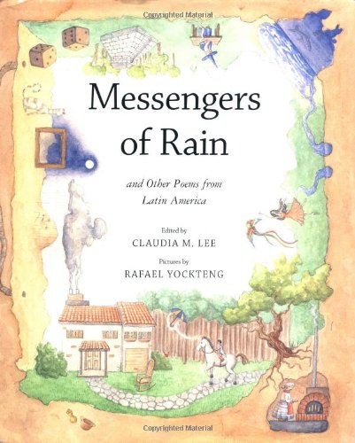 9780888994707: Messengers of Rain: And Other Poems of Latin America (AMERICAS AWARD FOR CHILDREN'S AND YOUNG ADULT LITERATURE COMMENDED (AWARDS))