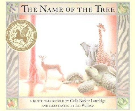 Stock image for The Name of the Tree: A Bantu Folktale for sale by Kadriin Blackwell