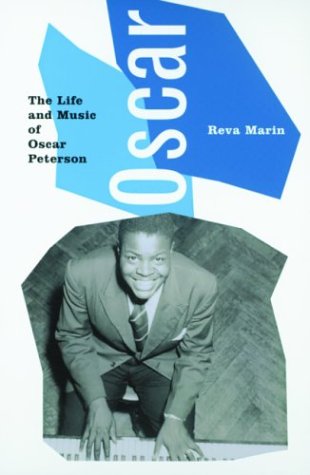 Beispielbild fr Oscar: The Life and Music of Oscar Peterson zum Verkauf von Powell's Bookstores Chicago, ABAA
