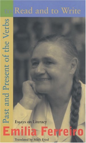 Imagen de archivo de Past and Present of the Verbs to Read and to Write: Essays on Literacy a la venta por Friends of  Pima County Public Library