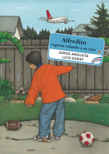 Beispielbild fr Alfredito Regresa Volando a Su Casa zum Verkauf von ThriftBooks-Dallas