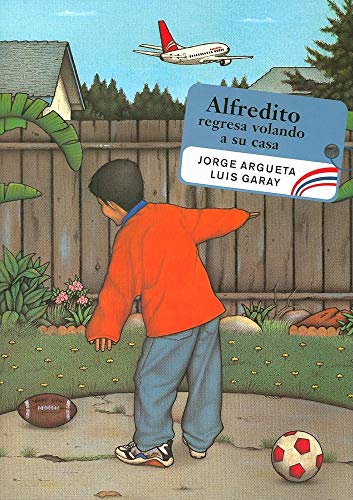 Stock image for Alfredito Regresa Volando a Su Casa for sale by ThriftBooks-Dallas