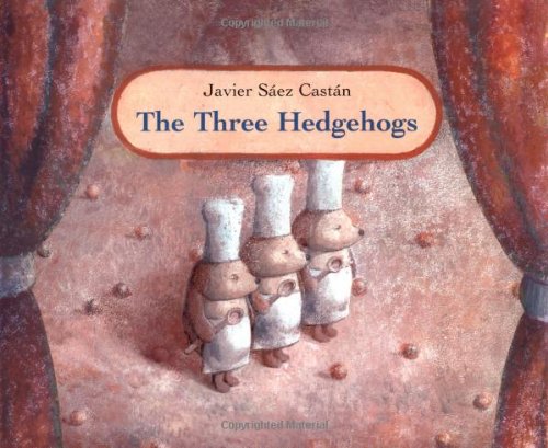 Beispielbild fr The Three Hedgehogs zum Verkauf von Better World Books