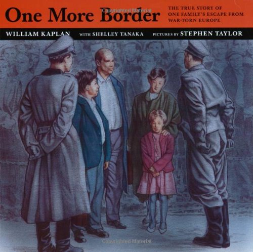 Imagen de archivo de One More Border: The True Story of One Family's Escape from War-Torn Europe a la venta por ThriftBooks-Atlanta