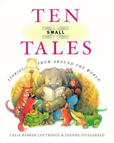 Beispielbild fr Ten Small Tales: Stories from Around the World zum Verkauf von BookShop4U