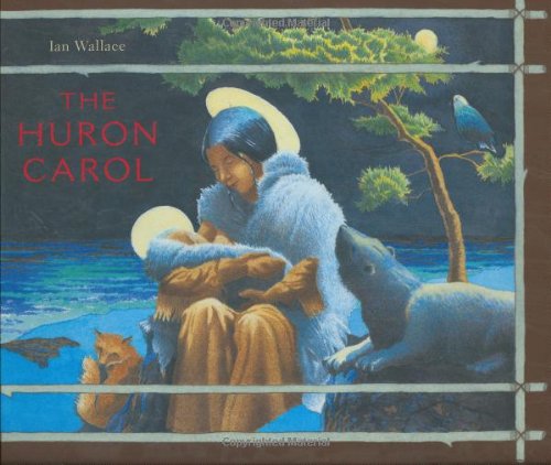 The Huron Carol - Middleton, Jesse Edgar & De Brebeuf, Father Jean