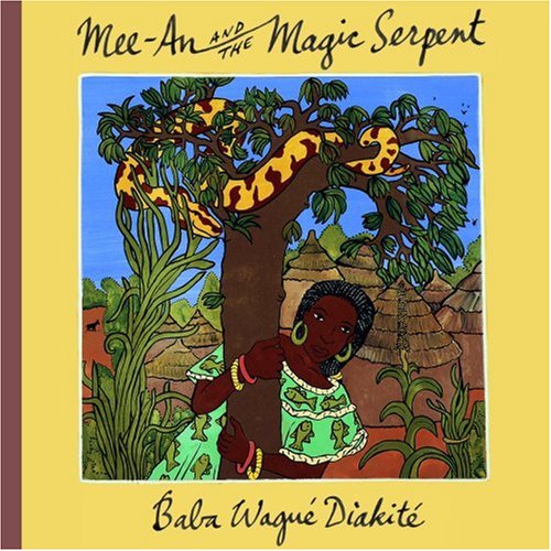 Mee-An and the Magic Serpent - Diakité, Baba Wagué