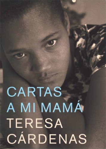 Cartas a mi mamÃ¡ (Spanish Edition) - Cardenas, Teresa