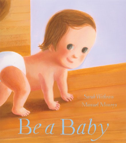Imagen de archivo de Be a Baby a la venta por HPB-Ruby