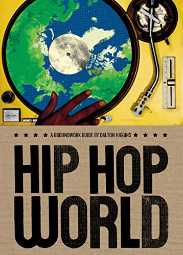 Beispielbild fr Hip Hop World A Groundwork Guide Groundwork Guides zum Verkauf von PBShop.store US