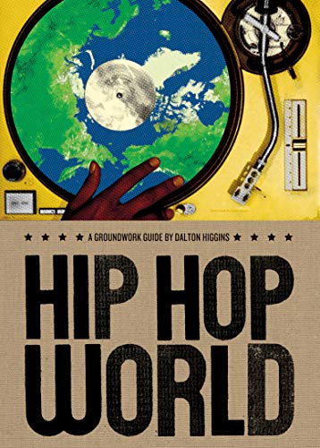 Stock image for Hip Hop World: A Groundwork Guide (Groundwork Guides) for sale by SecondSale