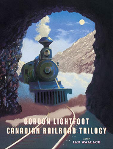 Beispielbild fr Canadian Railroad Trilogy zum Verkauf von SecondSale