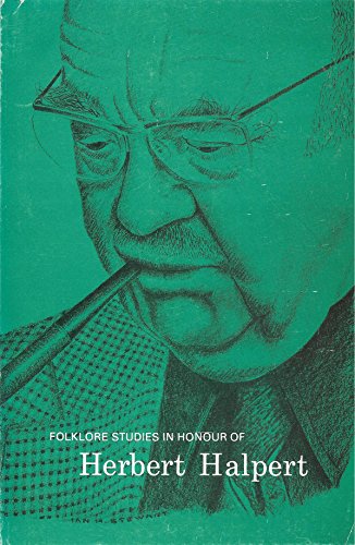 Stock image for Folklore Studies in Honour of Herbert Halpert: A Festschrift for sale by Wonder Book