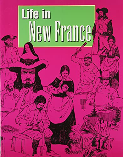 9780889021815: Life In New France (Growth of a Nation)