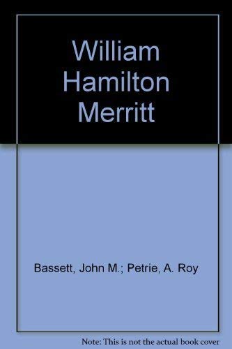 Beispielbild fr William Hamilton Merritt: Canada's Father of Transportation zum Verkauf von P.C. Schmidt, Bookseller