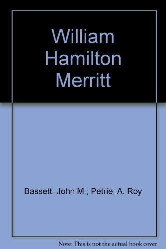 9780889022003: William Hamilton Merritt: Canada's father of transportation (The Canadians)