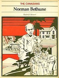 9780889022034: Norman Bethune (The Canadians) [Paperback] by Stewart, Roderick